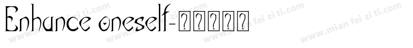 Enhance oneself字体转换
